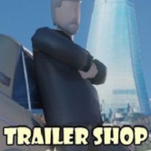 Trailer Shop Simulator