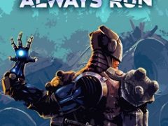 They Always Run