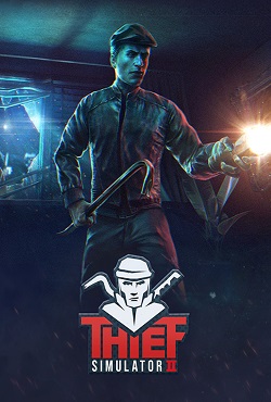 Thief Simulator 2 Механики