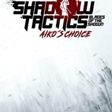 Shadow Tactics Aiko’s Choice