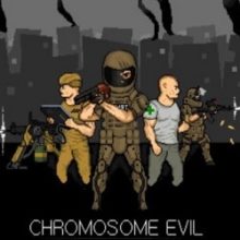 Chromosome Evil