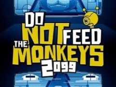 Do Not Feed the Monkeys 2099