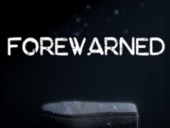 Forewarned
