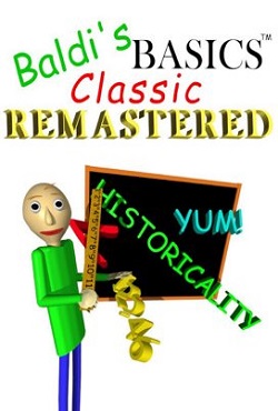 Baldi’s Basics Classic Remastered