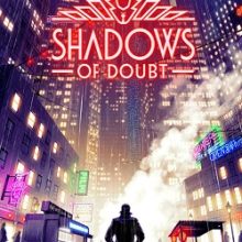 Shadows of Doubt