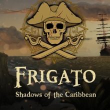 Frigato Shadows of the Caribbean