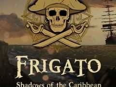 Frigato Shadows of the Caribbean