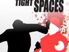 Fights in Tight Spaces