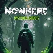 Nowhere Mysterious Artifacts